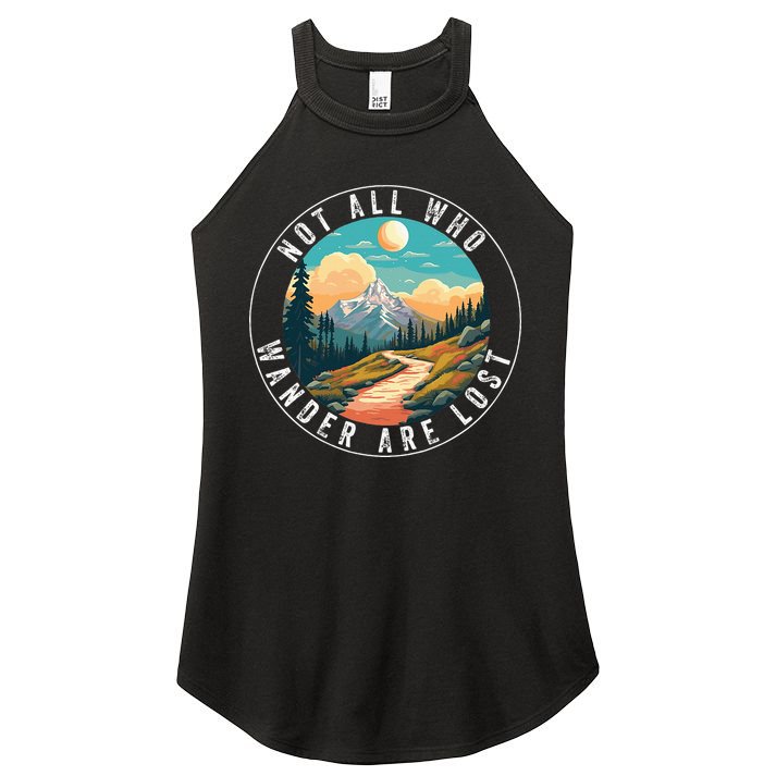 Not All Who Wander Are Lost Hiking Outdoorsy Nature Women's Perfect Tri Rocker Tank