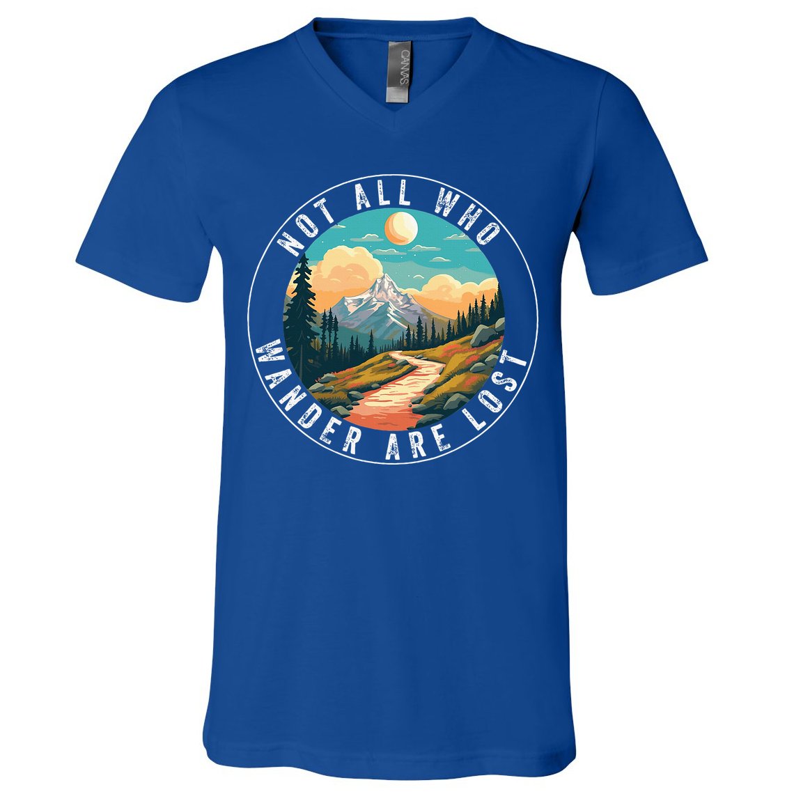 Not All Who Wander Are Lost Hiking Outdoorsy Nature V-Neck T-Shirt