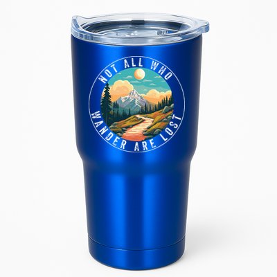 Not All Who Wander Are Lost Hiking Outdoorsy Nature Tumbler