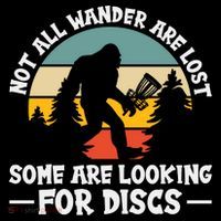Not All Who Wander Are Lost Disc Golf Bigfoot Frisbee Player Sustainable Bucket Hat