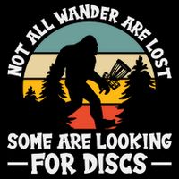 Not All Who Wander Are Lost Disc Golf Bigfoot Frisbee Player 16 in Basic Backpack