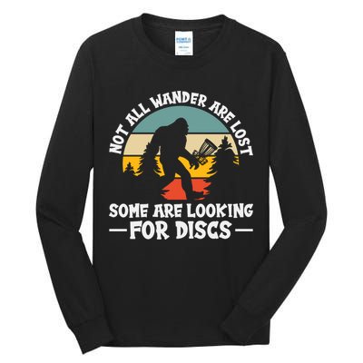 Not All Who Wander Are Lost Disc Golf Bigfoot Frisbee Player Tall Long Sleeve T-Shirt