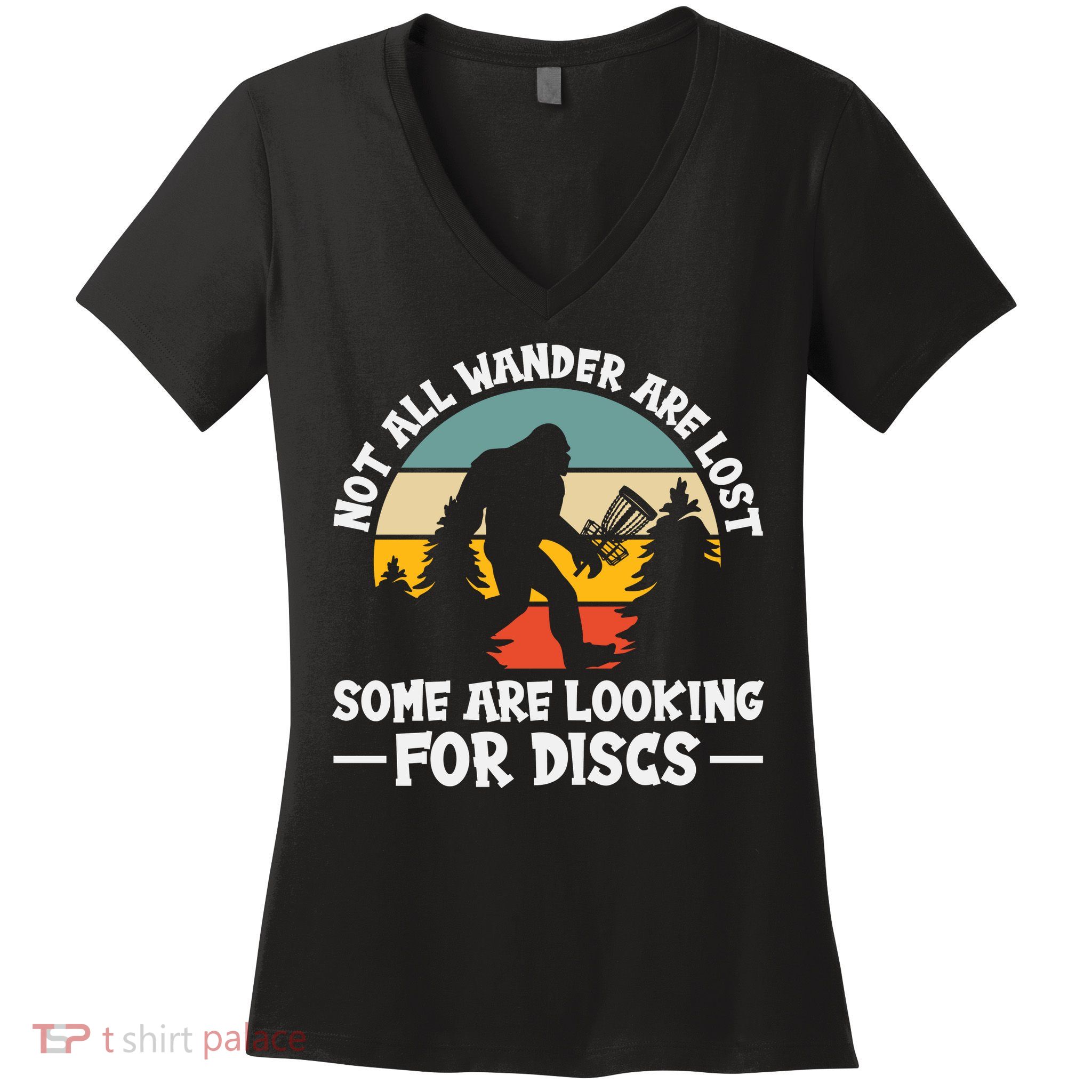 Not All Who Wander Are Lost Disc Golf Bigfoot Frisbee Player Women's V-Neck T-Shirt