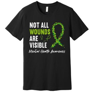 Not All Wounds Are Visible Mental Health Awareness Ribbon Premium T-Shirt