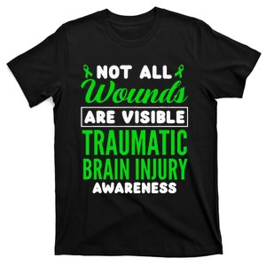 Not All Wounds Are Visible Traumatic Brain Injury Awareness T-Shirt