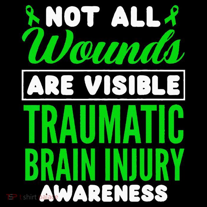 Not All Wounds Are Visible Traumatic Brain Injury Awareness T-Shirt