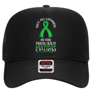 Not All Wounds Are Visible Mental Health Awareness High Crown Mesh Back Trucker Hat