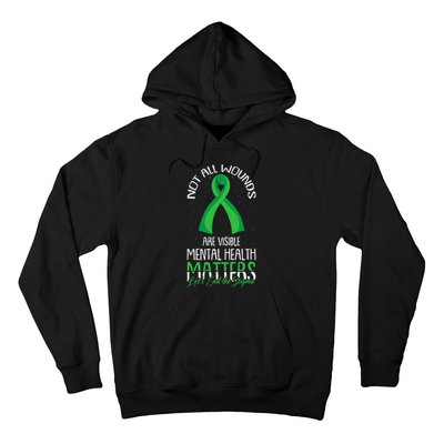 Not All Wounds Are Visible Mental Health Awareness Hoodie