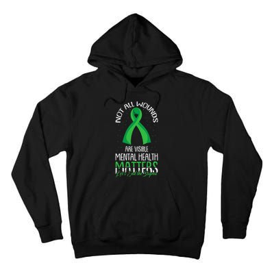 Not All Wounds Are Visible Mental Health Awareness Tall Hoodie