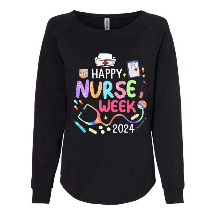 Nurse Appreciation Week Happy National Nurses Week 2024 Womens California Wash Sweatshirt