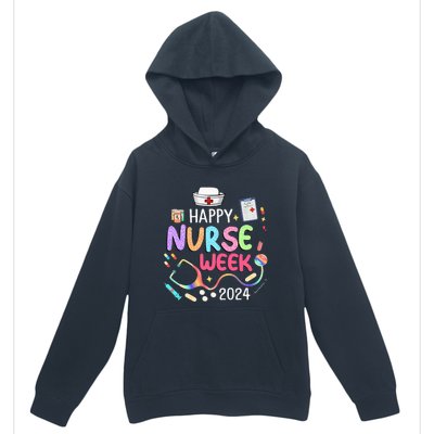 Nurse Appreciation Week Happy National Nurses Week 2024 Urban Pullover Hoodie