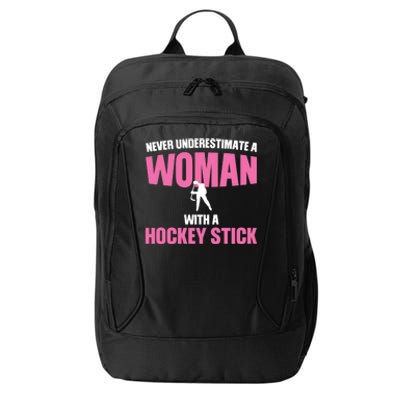 Never A With A Hockey Stick Hockey Stick Meaningful Gift City Backpack