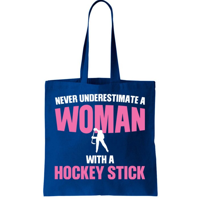 Never A With A Hockey Stick Hockey Stick Meaningful Gift Tote Bag