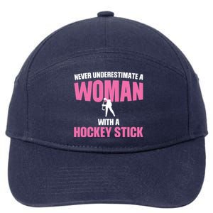 Never A With A Hockey Stick Hockey Stick Meaningful Gift 7-Panel Snapback Hat