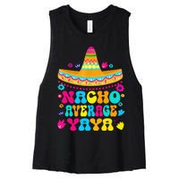 Nacho Average Yaya Cinco De Mayo Mexican Matching Family Women's Racerback Cropped Tank