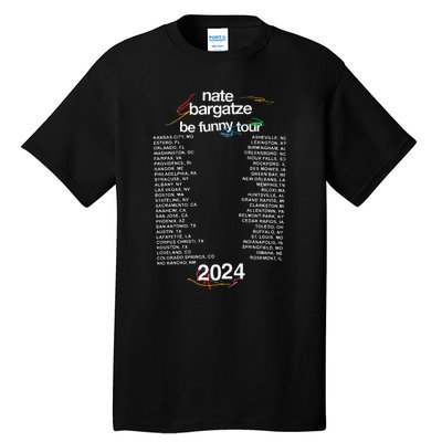 Nate Bargatze 2024 Tall T-Shirt