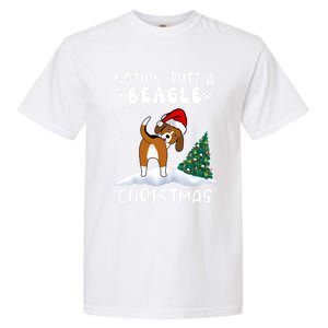 Nothing Butt A Beagle Dog Christmas Santa Hat Funny Xmas Gift Garment-Dyed Heavyweight T-Shirt