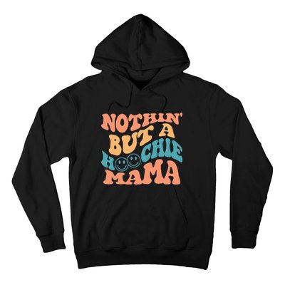 Nothin But A Hoochie Mama Retro Wavy Groovy Vintage Hoodie