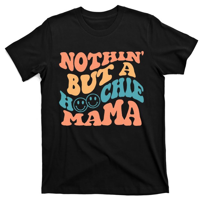 Nothin But A Hoochie Mama Retro Wavy Groovy Vintage T-Shirt