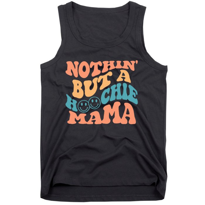 Nothin But A Hoochie Mama Retro Wavy Groovy Vintage Tank Top