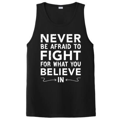 Never Be Afraid To Fight For What You Believe In Motivation Gift PosiCharge Competitor Tank