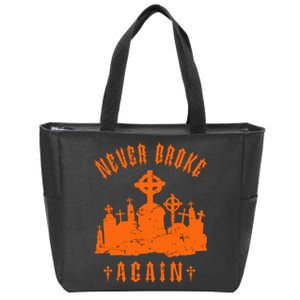 N.E.V.E.R Broke Again Grave Hunter Zip Tote Bag