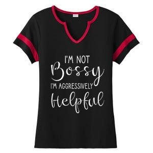 Not Bossy Aggressively Helpful Ladies Halftime Notch Neck Tee