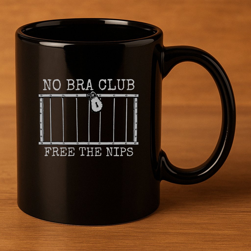 No Bra Club Free Nips Not Guilty 11oz C Handle Ceramic Mug
