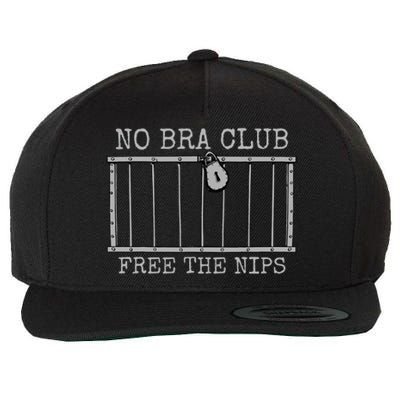 No Bra Club Free Nips Not Guilty Wool Snapback Cap