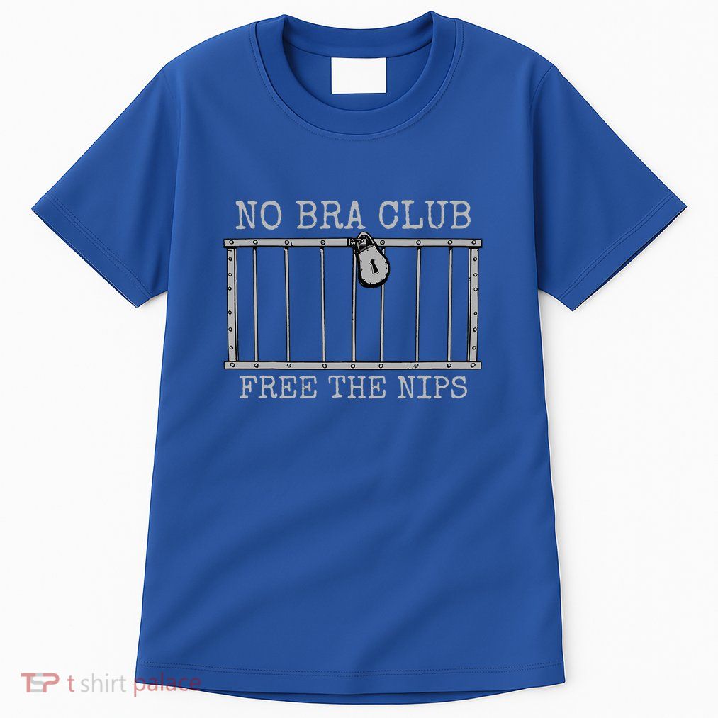 No Bra Club Free Nips Not Guilty Tall T-Shirt