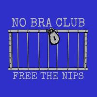 No Bra Club Free Nips Not Guilty Toddler T-Shirt