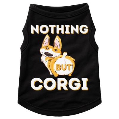 Nothing But Corgi Funny Welsh Corgi Owner Dog Lover Doggie Tank
