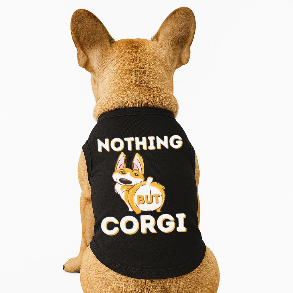 Nothing But Corgi Funny Welsh Corgi Owner Dog Lover Doggie Tank