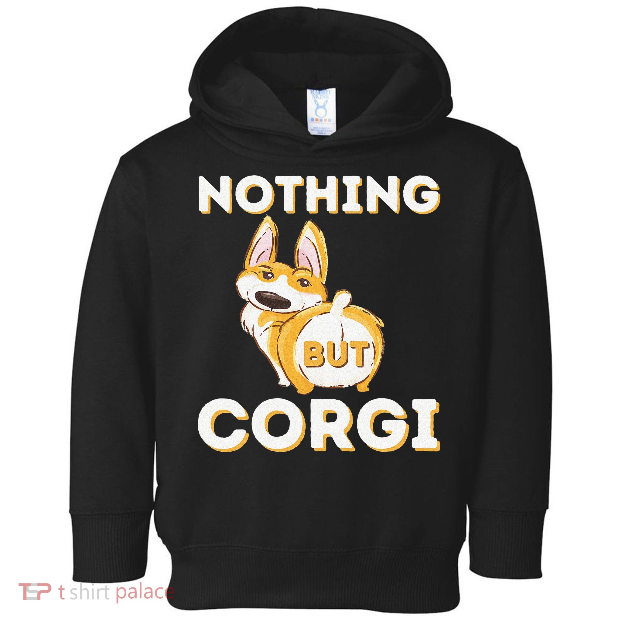 Nothing But Corgi Funny Welsh Corgi Owner Dog Lover Toddler Hoodie