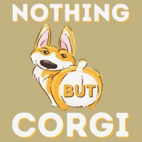 Nothing But Corgi Funny Welsh Corgi Owner Dog Lover Performance Shirt