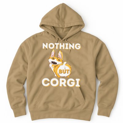 Nothing But Corgi Funny Welsh Corgi Owner Dog Lover Hoodie