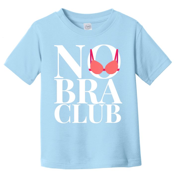 No Bra Club Toddler T-Shirt