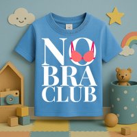 No Bra Club Toddler T-Shirt