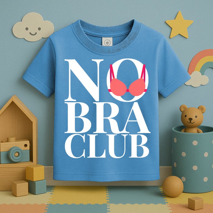 No Bra Club Toddler T-Shirt