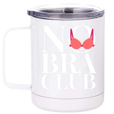 No Bra Club 12 oz Stainless Steel Tumbler Cup