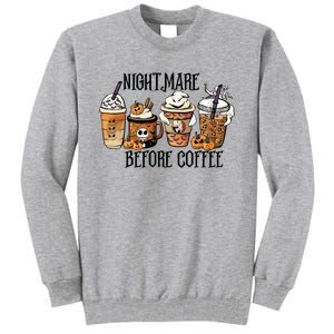 Nightmare Before Coffee Pumpkin Spice Halloween Costume Tall Sweatshirt