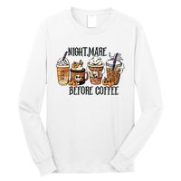 Nightmare Before Coffee Pumpkin Spice Halloween Costume Long Sleeve Shirt