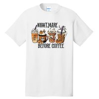 Nightmare Before Coffee Pumpkin Spice Halloween Costume Tall T-Shirt