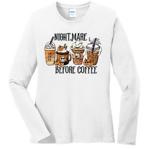 Nightmare Before Coffee Pumpkin Spice Halloween Costume Ladies Long Sleeve Shirt