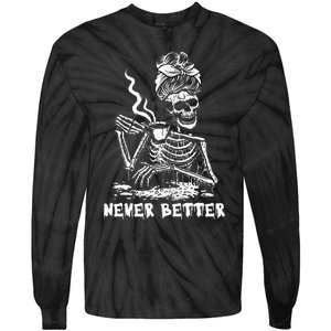 Never Better Coffee Drinking Skeleton Lazy DIY Halloween Tie-Dye Long Sleeve Shirt