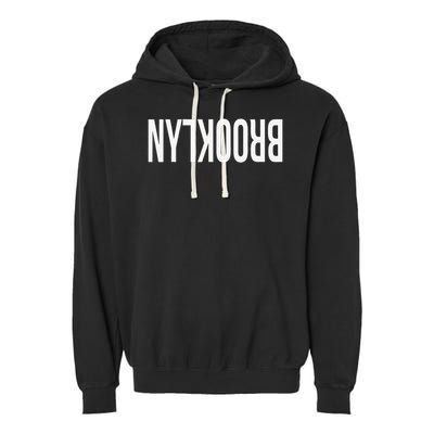 NY Brooklyn Creative Flip Design For New York Fans Funny Garment-Dyed Fleece Hoodie