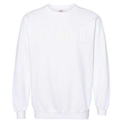 NY Brooklyn Creative Flip Design For New York Fans Funny Garment-Dyed Sweatshirt