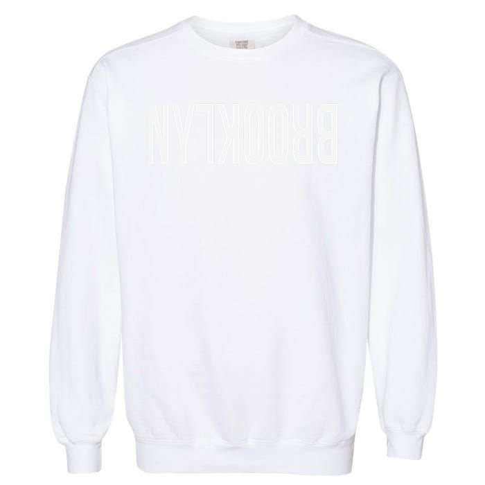 NY Brooklyn Creative Flip Design For New York Fans Funny Garment-Dyed Sweatshirt