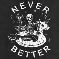 Never Better Chilling Skeleton Unicorn Swimming Float Premium Pullover Hoodie