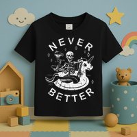 Never Better Chilling Skeleton Unicorn Swimming Float Toddler T-Shirt